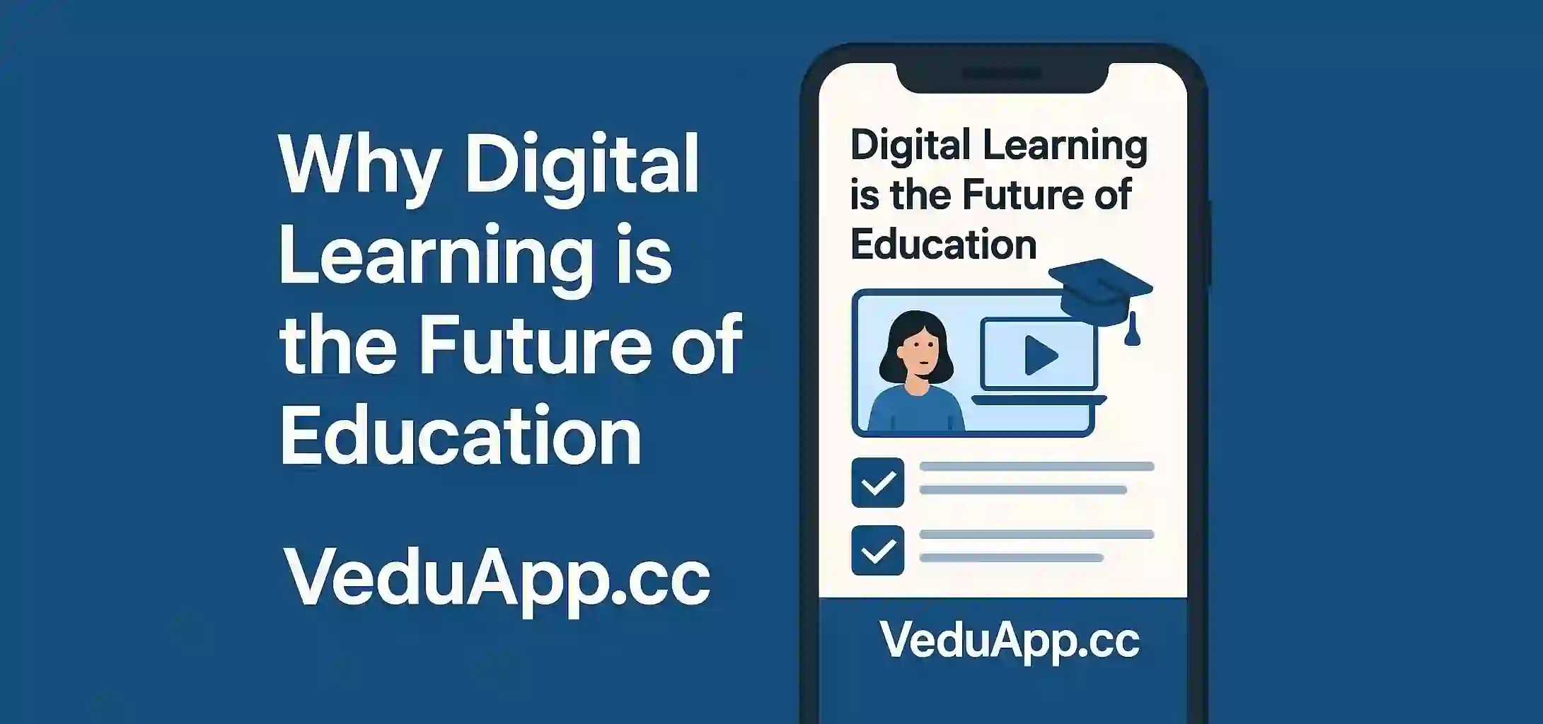 Why Digital Learning is the Future of Education